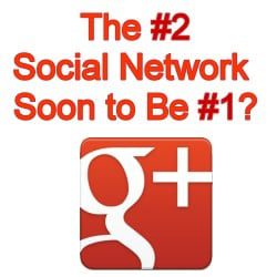 Google+ Soon to Be the Number One Social Media Site