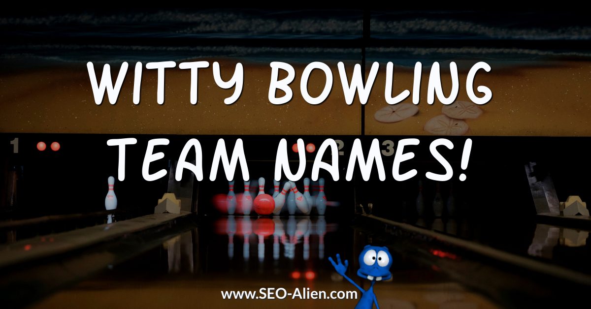 Witty Bowling Team Names 