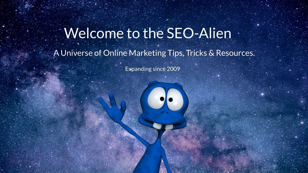 Seo Alien An Online Universe Of Internet Marketing Resources Seo Alien An Online Universe Of Internet Marketing Resources